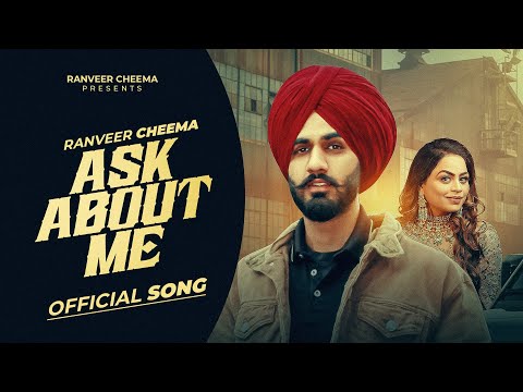 Ask About Me (Official Song) Ranveer Cheema Ft. Gurlez Akhtar | Rb Khera | New Punjabi Songs 2024