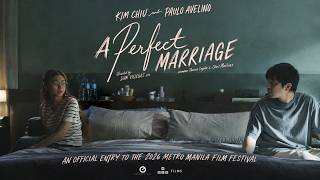 A PERFECT MARRIAGE OFFICIAL MOVIE TRAILER (KIMPAU MMFF ENTRY) - Starring Kim Chiu and Paulo Avelino