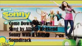 Come Down With Love - Allstar Weekend - Sonny With A Chance Soundtrack - Track 7