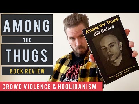 Among the Thugs | Book Review | Crowd Violence & Hooliganism