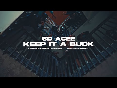 SD ACE - KEEP IT A BUCK ( Official music video )