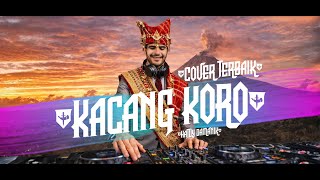 Download lagu KACANG KORO - COVER LAGU KARO REMIX By Hatdy Damanik #lagukaro #lagubatak #coverlagukaro mp3