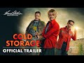Cold Storage Official Trailer HD