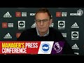 Manager's Press Conference | Manchester United v Brighton & Hove Albion | Ralf Rangnick