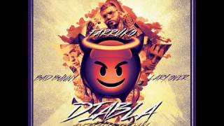 Farruko ft Lary Over ft Bad Bunny – Diabla Remix - #TrapXFicante
