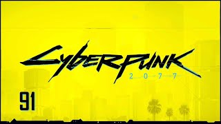 #91 Cyberpunk 2077 / サイバーパンク 2077 【実況プレイ】