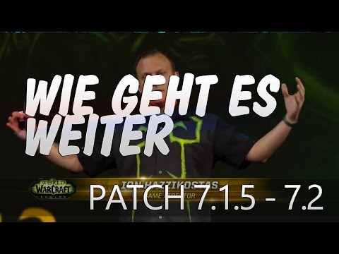 Ergebnisse BlizzCon16 – Das erwartet Euch mit Patch 7.1.5, 7.2 ★ World of Warcraft | WoW ✗