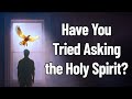 How the Holy Spirit Can Guide You