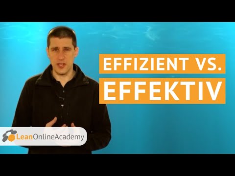 Effizient vs. Effektiv