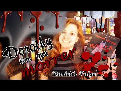 [Resenha] - Dorothy tem que morrer - Danielle Paige