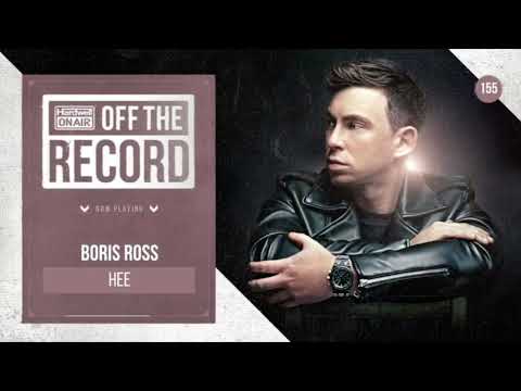 Boris Ross - HEE (Compilation) Pete Tong, Loco Dice, Idris Elba, Hardwell