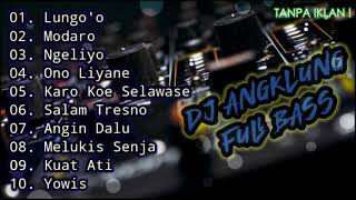 Download lagu DJ ANGKLUNG FULL BASS TANPA IKLAN ! 2024 mp3