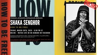 Shaka Senghor | How To Be Free