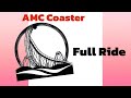 Roblox AMC Coaster Full Ride