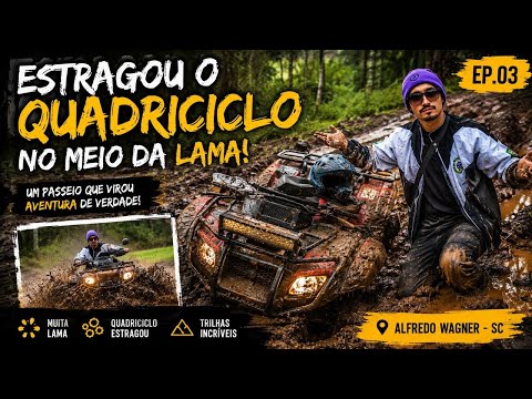 ESTRAGOU O QUADRICICLO NO MEIO DA LAMA 