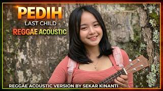 Download lagu Pedih - Last Child (Reggae Acoustic Version) | Cover by Sekar Kinanti mp3 Download lagu Pedih - Last Child (Reggae Acoustic Version) | Cover by Sekar Kinanti mp3