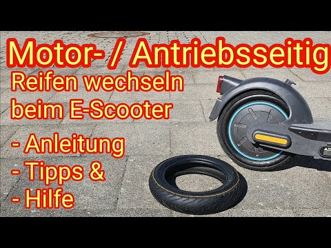 Anleitung: Reifen hinten wechseln - Ninebot Max G30D 2 E-Scooter,  Tutorial auch Xiaomi,