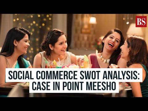 Social commerce SWOT Analysis: Case in point Meesho