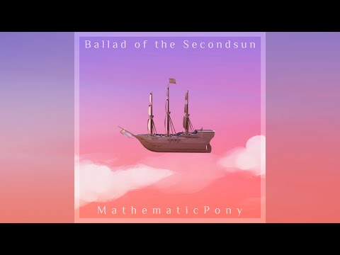 Video thumbnail for Ballad of the Secondsun