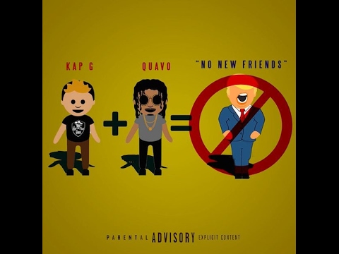 Kap G - No New Friends Feat. Quavo