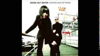 Swing Out Sister - Now You&#39;re Not Here