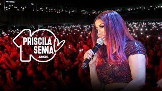 Download lagu Priscila Senna - A Musa 10 Anos (Show Completo) mp3