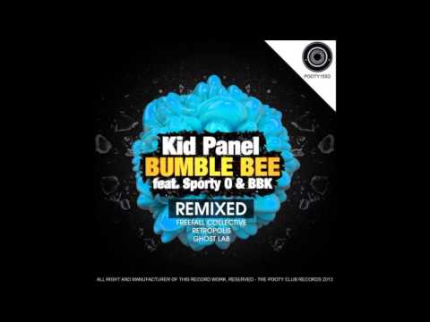 Kid Panel - Bumblebee feat.Sporty-O & BBK (Freefall Collective Remix)