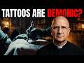 Are Tattoos DEMONIC? Fr. Chad Ripperger Reveals the Truth!