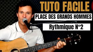 TUTO GUITARE FACILE Patrick Bruel - Place des grands hommes POUR DyoBUTANT