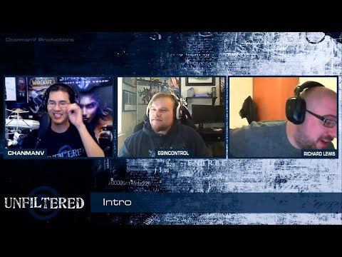 Unfiltered #46 ChanManV, Destiny, Richard Lewis, and EG.iNcontroL Pt. 1