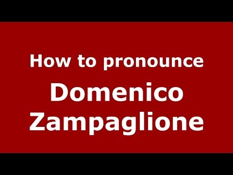 How to pronounce Domenico Zampaglione (Italian/Italy)  - PronounceNames.com