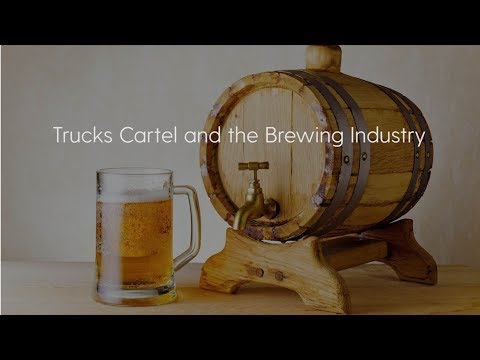 Trucks Cartel and the Brewing Industry