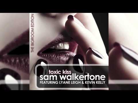 Sam Walkertone Feat. Lyane Leigh & Kevin Kelly - Toxic Kiss (Paukenheim Remix) // WORCAHOLIX //