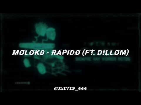Molok0 - Rápido Ft. Dillom (LETRA)