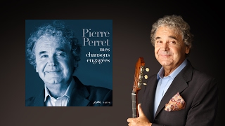 Pierre Perret - Le monsieur qui vend des canons