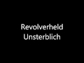 Revolverheld - Unsterblich