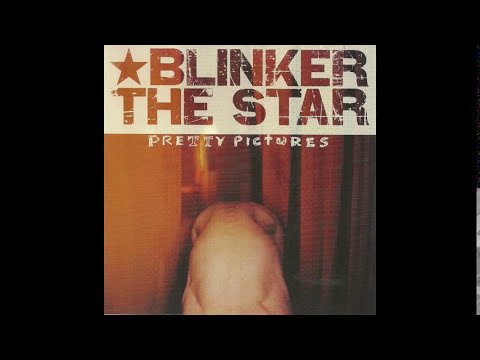 Blinker the Star - Pretty Pictures (single mix)