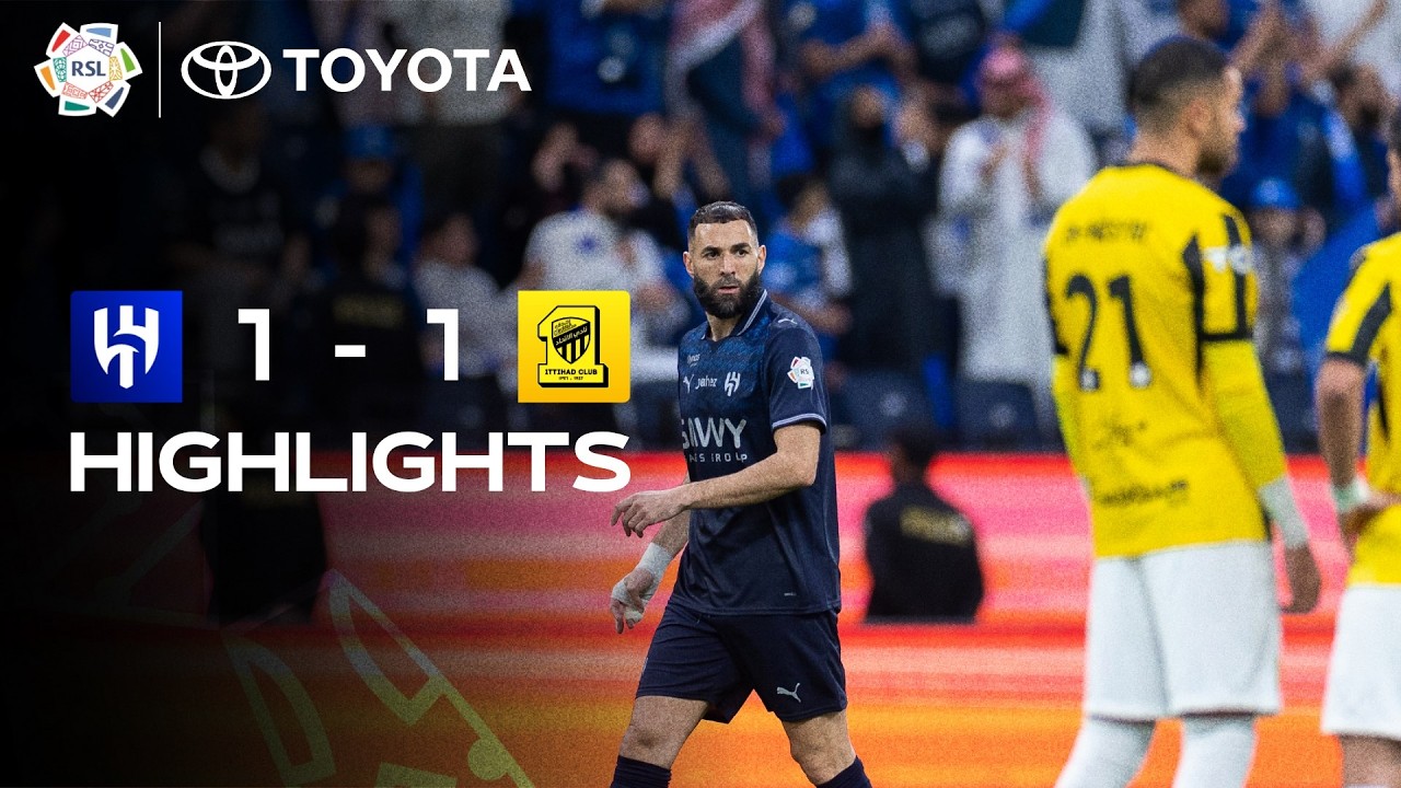 Al Hilal vs Al Ittihad Highlights
