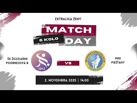 6.kolo, Extraliga ženy ŠK Železiarne Podbrezová B - MKK Piešťany
