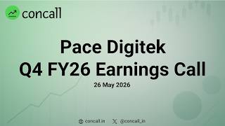 Pace Digitek Q4 FY26 Earnings Conference Call | Concall.in