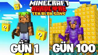 Tek ŞANS BLOĞUNDA 100 GÜN GEÇİRDİM | Minecraft Hardcore
