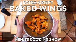 Extra Crispy Baked Wings | Kenji