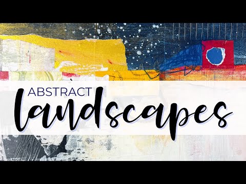 Creating Abstract Landscapes Using Collage #collageart #landscape #abstractpainting #mixedmedia