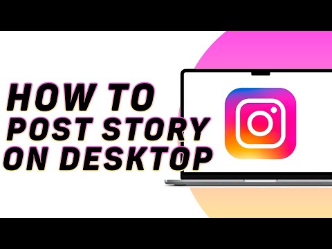 How to Post Instagram Stories on Desktop (Updated 2025)