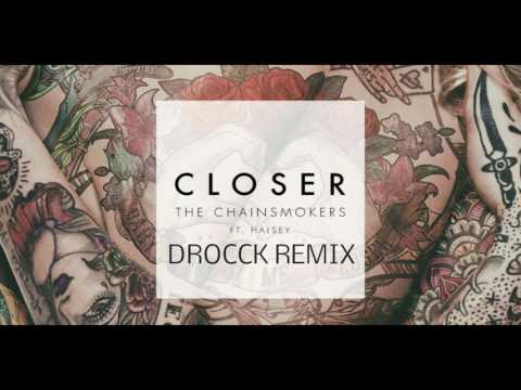 The chainsmoker - Closer (Drocck Remix) (HARDTRAP)