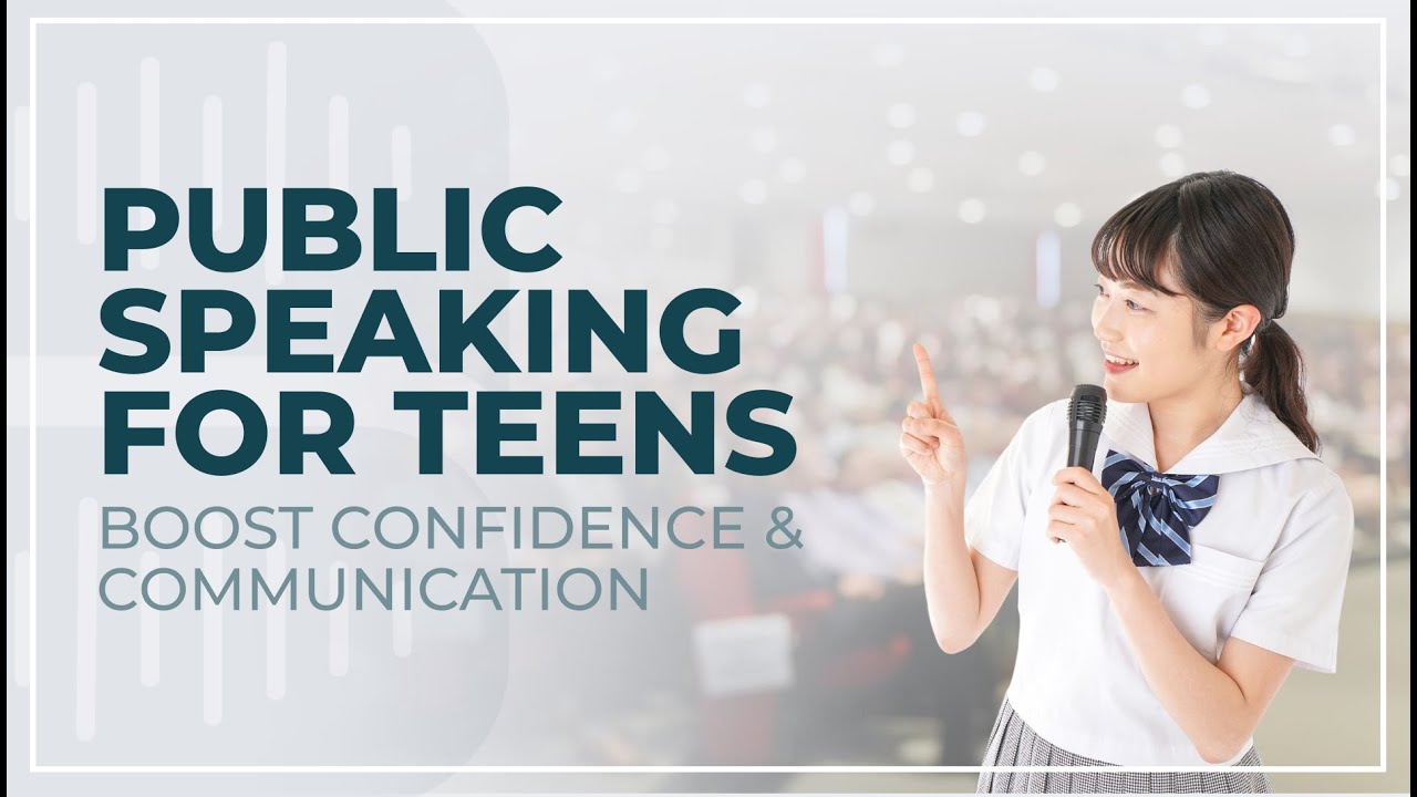 Public Speaking for Teens: Boost Confidence & Communication