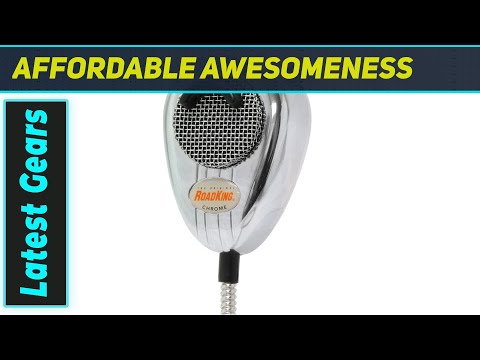 Road King RK56CHSS: The Best Chrome CB Mic for Crystal Clear Audio