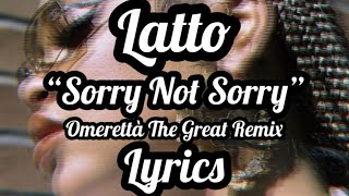 Omerettà - “Sorry Not Sorry” Latto Verse Lyric Video
