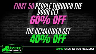 Huge Sale at BYOT Auto Parts - All Locations