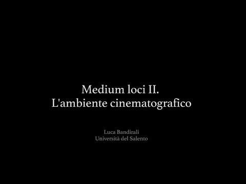 Medium loci II. L'ambiente cinematografico